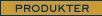 Produkter